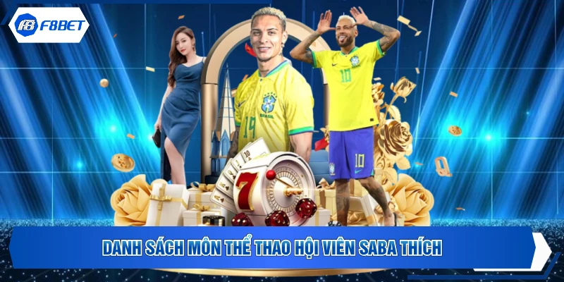 Danh sách môn thể thao hội viên SABA thích