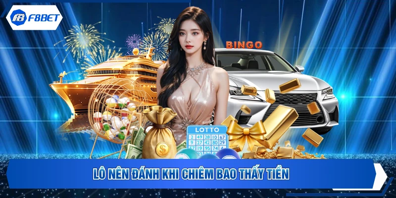 Lô nên đánh khi chiêm bao thấy tiền