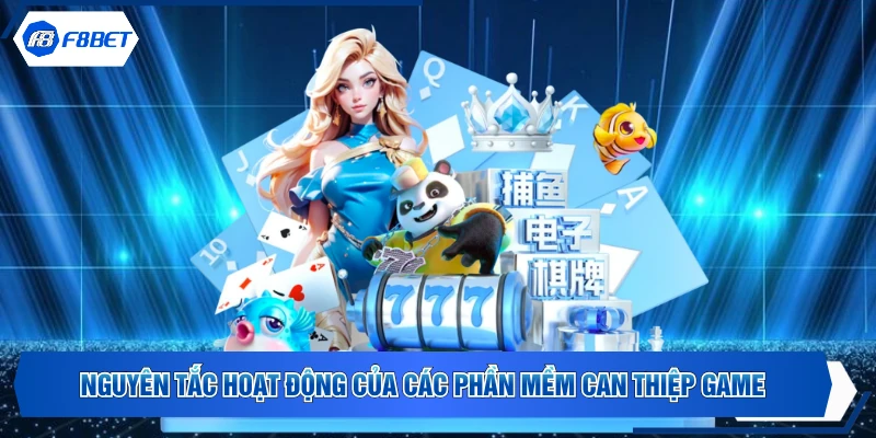 Nguyên tắc hoạt động của các phần mềm can thiệp game 