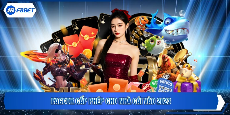 PAGCOR cấp phép cho nhà cái vào 2023